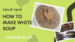 How To Cook White soup Ofe Nsala soup White Soup with Yam Thickener [upl. by Pik]