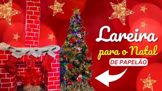 APRENDA A FAZER UMA LAREIRA DE PAPELÃO PARA O NATAL [upl. by Yenoh]