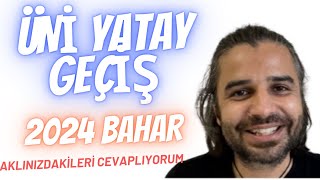 Üni Yatay Geçiş Nasıl Yapılır 2024 Bahar Dönemi ÜniversitemiBölümümü Değiştirmek İstiyorum [upl. by Kenti130]