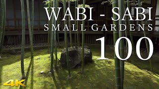 100 WabiSabi Small Gardens 侘寂・100の小さな庭 gardendesign wabisabi japanesegarden [upl. by Balch762]