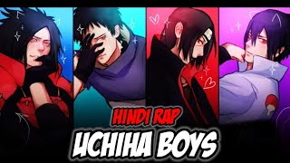 Naruto Rap  Uchiha Boys By Dikz  Hindi Anime Rap   Naruto Amv [upl. by Dominica]