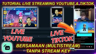 Tutorial MultiStream Youtube amp Tiktok Tanpa Stream Key  Streamlabs [upl. by Namad]