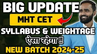 BIG UPDATE MHT CET SYLLABUS amp WEIGHTAGE ऐसा रहेगाNEW BATCH 202425PRADEEP GIRI SIR [upl. by Charlie]