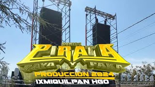 🔥SONIDO PIRATA INICIA EL 🍀2024 CON PRODUCCION COMPLETA Ixmiquilpan Hidalgo [upl. by Levesque]