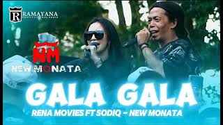 GALA GALA  RENA MOVIES FEAT SODIQ  NEW MONATA LIVE NGANTANG MALANG [upl. by Fiorenza]