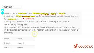 Which of theses statements about proximal convoluted tubule isare true I it is lined by simpl [upl. by Ahsilahk]