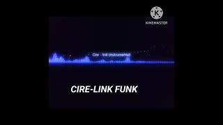 cirelink Funk [upl. by Uwkuhceki]