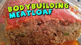 Bodybuilding Meatloaf Recipe  High Protein Meal Prep [upl. by Adiaz]