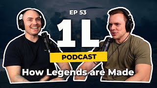 1L Podcast  53 How Legends are Made [upl. by Sillek124]