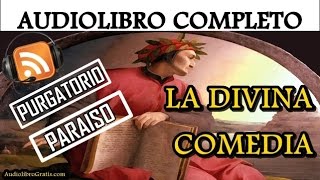 ✔LA DIVINA COMEDIA de Dante Alighieri  Purgatorio y paraiso audiolibro completo [upl. by Nerot123]