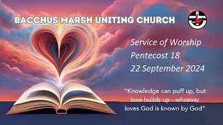 Bacchus Marsh Uniting Church  Sunday 22nd September 2024 [upl. by Orlena465]