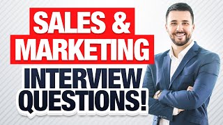 SALES amp MARKETING INTERVIEW QUESTIONS and ANSWERS How to PASS a Sales amp Marketing Job Interview [upl. by Dnob]