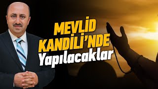 Mevlid Kandilinde Neler Yapılmalı  Ömer Döngeloğlu [upl. by Tonya93]