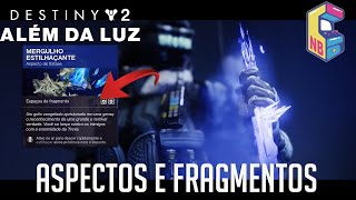 Destiny 2 Como Desbloquear Aspectos e Fragmentos para Customizar a Subclasse de Estase [upl. by Neils]