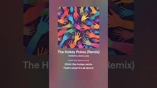 MUSIC • The Hokey Pokey Remix  Kids Songs 🎵 [upl. by Krystalle]