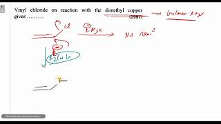 Vinyl chloride on reaction with the dimethyl copper gives [upl. by Euqinay237]