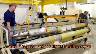 Australia to produce 4000 HIMARS shells per year [upl. by Adnohsar]