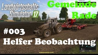 LS17 Gemeinde Rade 003 Helfer Beobachtung [upl. by Arraet]