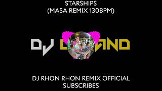 STARSHIPS MASA REMIX 130BPM [upl. by Grounds144]