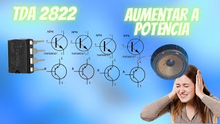 como aumentar a potência do tda 2822 para 20 watts [upl. by Ally610]