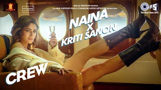 Naina x Kriti Sanon  Teaser  Crew  Diljit Dosanjh  Badshah  Raj Ranjodh [upl. by Ogren]