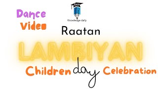 Raatan lambiyan song  Dance video  children day celebration  Karm Coaching Classes [upl. by Lattimer451]