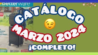 CATÁLOGO MARZO 2024 COMPLETO Betterware 🌸 [upl. by Amhsirak355]