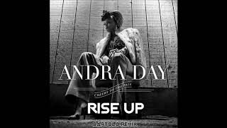 Andra Day  Rise Up BARTOLO Remix FUTURE BOUNCE [upl. by Aihc]