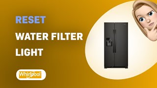 How to Reset Water Filter Light on Whirlpool WRS321SDH [upl. by Furgeson]