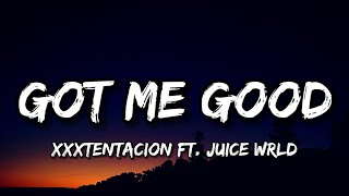 Juice Wrld Ft Xxtenations  Got Me Good Lyrics [upl. by Aicitel]