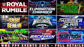 WWE Pay Per View Events 2024  Full Schedule  Full Details  Date Time Venue  WWE PPV Events 2024 [upl. by Koblas669]