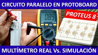 Multímetro Vs Simulador Proteus  Circuito en paralelo con fuente VDC [upl. by Bradwell]