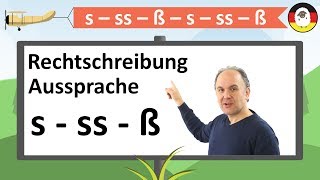 s  ss  ß  Aussprache amp Rechtschreibung  pronunciation and spelling  B2 [upl. by Adnic238]