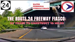 The Route 24 Freeway Fiasco 25 YEARS TO CONSTRUCT TEN MILES  Morristown to Springfield [upl. by Atekal]