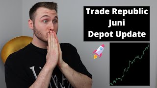 Trade Republic Juni Depot Update 📊  Finanzkanal [upl. by Inram]