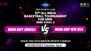 SEMI FINAL  INDIAN NAVY Vs INDIAN ARMY l 57th PSG ALL INDIA BASKETBALL TOURNAMENT FOR MEN 2023 [upl. by Selohcin60]