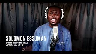 Solomon Essuman  Spirited live worship medley I [upl. by Martha630]