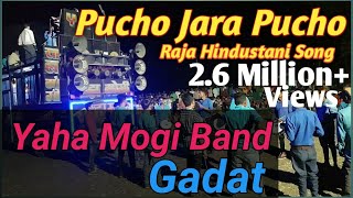 Pucho jara pucho Raja Hindustani song Yaha mogi band gadat By Simon [upl. by Clementas297]