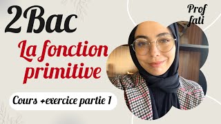 2bac biof  la fonction primitive  exercices  آجي تعلم تحسب primitive  الجزء 1 [upl. by Ahsenyt163]