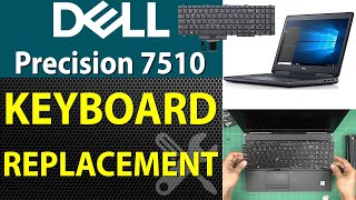 How to Replace Keyboard for DELL Precision 7510 Laptop  Step by Step [upl. by Yrelle75]