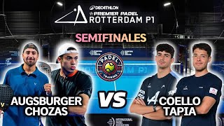 ROTTERDAM PREMIER PADEL P1🇳🇱 SEMIS AugsburgerChozas vs Coello Tapia Highlights [upl. by Esirrehc164]