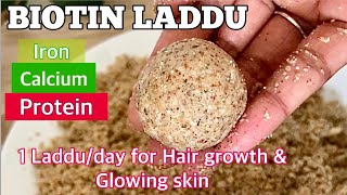 Biotin Laddu  Helps for Hair growth amp Skin glow [upl. by Apgar]