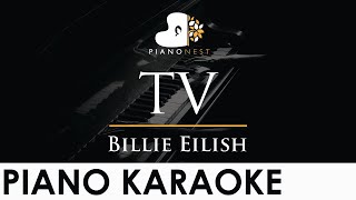 Billie Eilish  TV  Piano Karaoke Instrumental Cover with Lyrics [upl. by Leavelle]