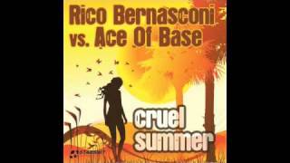 RICO BERNASCONI vs ACE OF BASE  CruelSummer Tom Pulsesunshine radio mix [upl. by Ahsart]