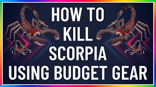 OSRS  How To Kill Scorpia Using Budget Gear   EVERYTHING YOU NEED TO KNOW [upl. by Grunenwald]