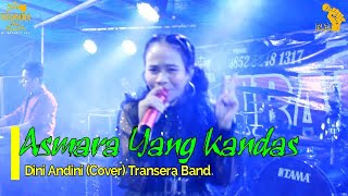 Asmara Yang Kandas  Dini Andini Cover Transera Band [upl. by Waterman]