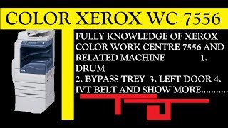 COLOR Xerox work center WC 7556 WC 7555 WC 7545 WC 7535 WC 7525 WC 7500 full review [upl. by Ytima]