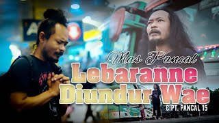 PANCAL 15  LEBARANE DIUNDUR WAE OFFICIAL MUSIC VIDEO [upl. by Epoillac813]