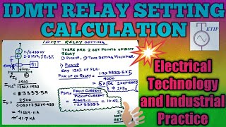 Relay setting calculationIDMT relayProtectionElectrical Technology and Industrial Practice [upl. by Galanti]