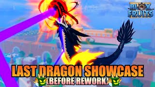 The Last Complete Max Dragon Showcase Before Rework Blox Fruits [upl. by Vange]